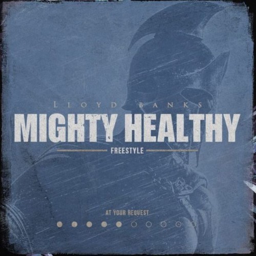 lloydbanks-500x500 Lloyd Banks - Mighty Healthy (Freestyle)  
