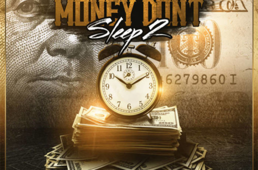 Gangsta L – Money Don’t Sleep 2 (Mixtape)