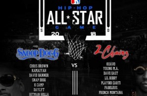 2 Chainz & Snoop Dogg Announce The 2018 Hip Hop All-Star Basketball Team Rosters
