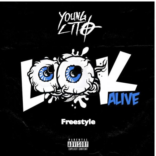 Image-001-500x500 Young Lito - Look Alive (Freestyle)  