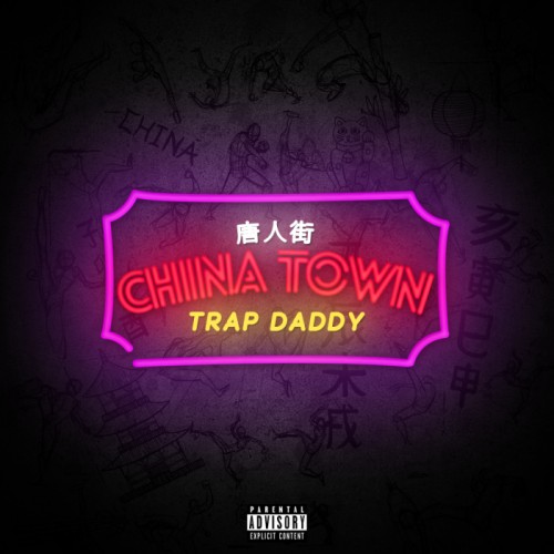 image1-500x500 Trap Daddy - China Town  