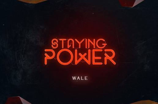 Wale – Staying Power