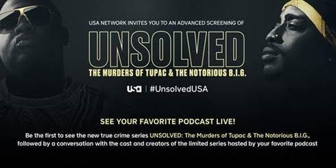 Enter To Win 2 Tickets To a Advanced Screening of “Unsolved: The Murders of Tupac & The Notorious B.I.G” in Atlanta (Feb. 15th)