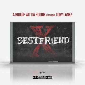ab-1 A Boogie Wit Da Hoodie & Tory Lanez Connect On "Best Friend"  