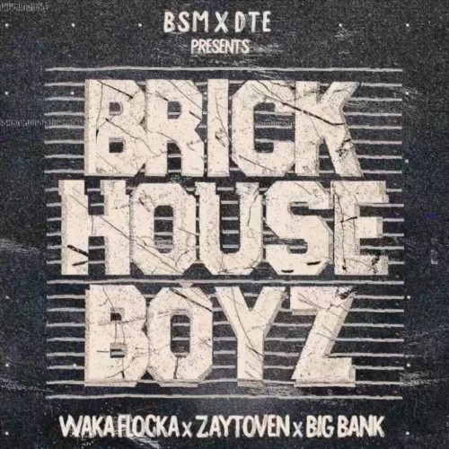 brick-house-boyz-500x500 Waka Flocka - Bloggers Ft. Big Bank  