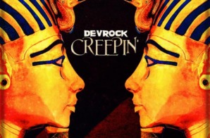 Dev Rock – Creepin’