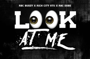 RBC Bugzy – Look At Me Ft. Rich City Stu & RBC Dobe (Video)