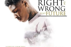 NBA Youngboy – Right Or Wrong Ft. Future