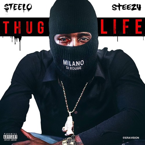 thug-life Steelo Steezy - Thug Life  