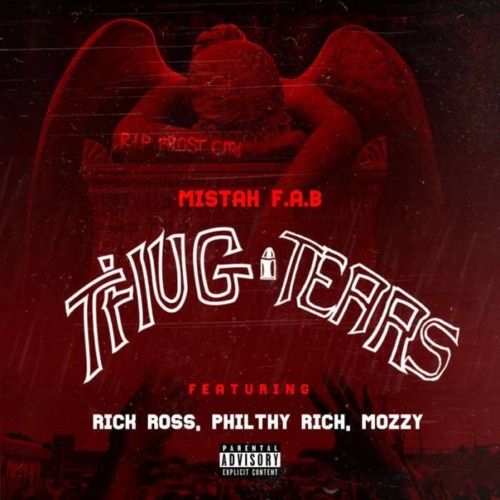 thugtearsremix-500x500 Mistah F.A.B. – Thug Tears (Remix) Ft. Rick Ross, Philthy Rich & Mozzy  
