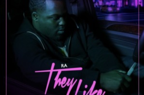 Young Ra – They Like Ft. BandGang Lonnie