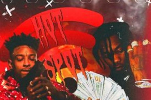 Offset x 21 Savage – Hot Spot (Prod. By Zaytoven)