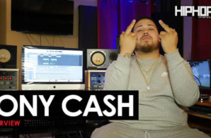 Tony Cash Interview (HipHopSince1987 Exclusive)