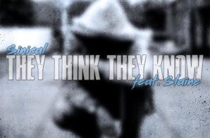 Sinical x Slaine – They Think They Know