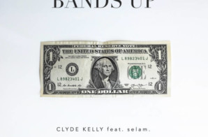 Clyde Kelly – Bands Up