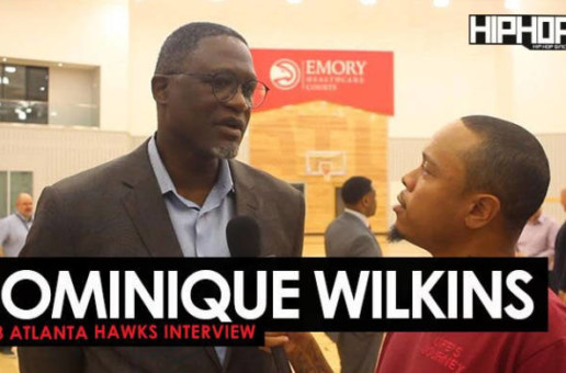 Dominique Wilkins Talks Atlanta Hawks New HC Lloyd Pierce, the 2018 NBA Playoffs, the 2018 NBA Draft & More (Video)