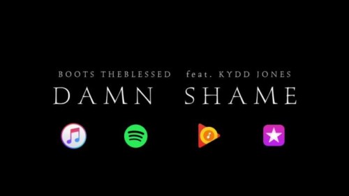 boots-500x281 Boots The Blessed - Damn Shame feat. Kydd Jones (Video Teaser)  