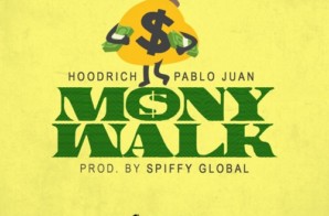 Hoodrich Pablo Juan – Mony Walk