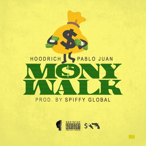 Mony-Walk- Hoodrich Pablo Juan - Mony Walk  