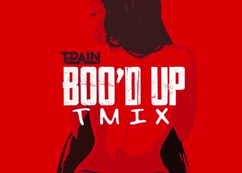 T-Pain – Boo’d Up (Remix) Ft. Ella Mai