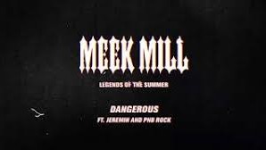 Meek Mill – Dangerous (feat. Jeremih & PNB Rock) Prod by Hitmaka [Official Audio]