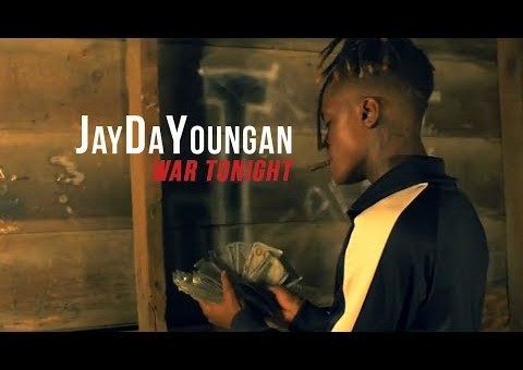 JayDaYoungan – War Tonight (Official Music Video)