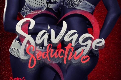 SAVAGE SAVO – SEDUCTIVO