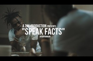 JayDaYoungan – Speak Facts (Video By AZaeProduction)