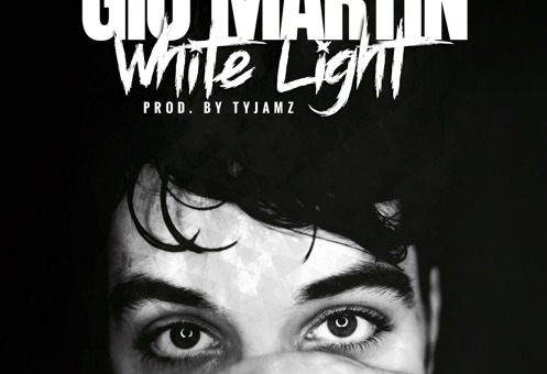 Gio Martin – White Light (Prod. by Ty Jamz)