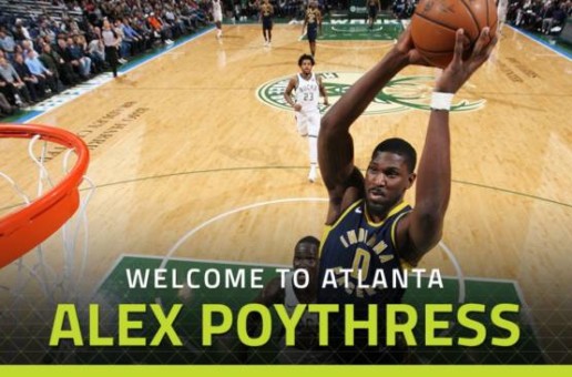 True To Atlanta: Atlanta Hawks Sign Daniel Hamilton & Alex Poythress