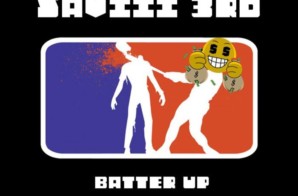 Saviii 3rd – Batter Up (Prod by AntBeatz)