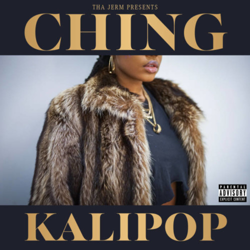 ching_kalipop-500x500 Kalipop - Ching Prod. by Tha Jerm (Video)  