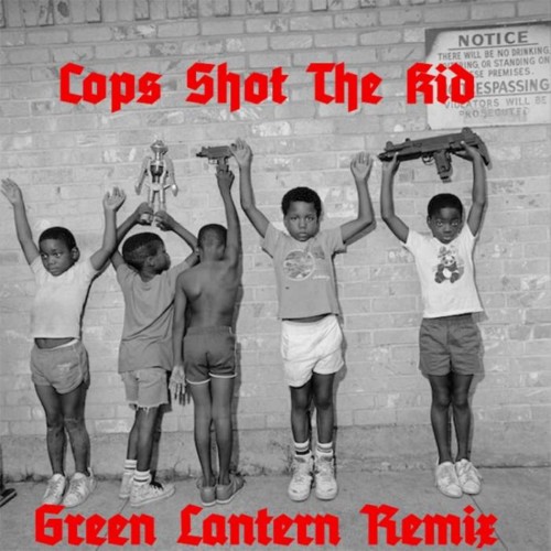 copsshotthekiddjgreenlanternremix-500x500 Nas & Kanye West – Cops Shot the Kid (DJ Green Lantern Remix)  