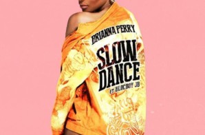 Brianna Perry – Slow Dance ft. BlocBoy JB