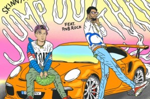 Skinnyfromthe9 – Jump Out That ft. PNB Rock (Prod by SmashDavid)