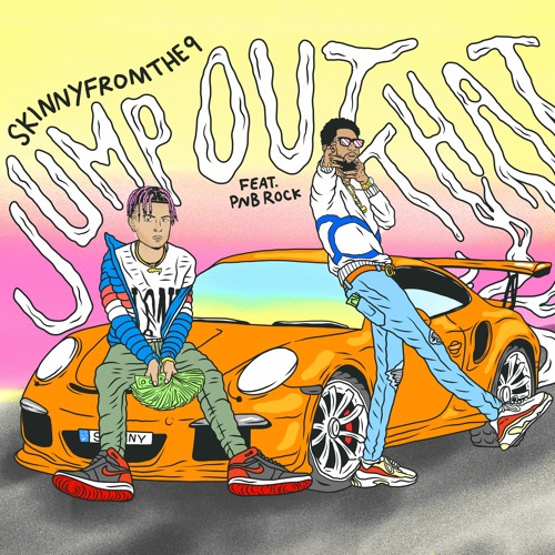 large-4 Skinnyfromthe9 - Jump Out That ft. PNB Rock (Prod by SmashDavid)  