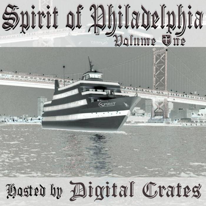 large-6 Spirit of Philadelphia Vol.1 Mixtape Hosted by Digital Crates  