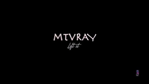 maxresdefault-27-500x281 MTVRAY “LIFT IT” (Official Video)  