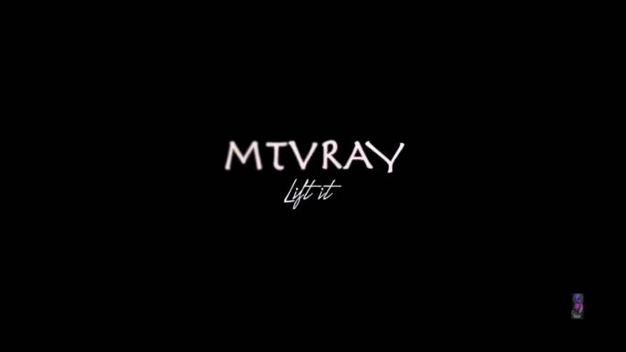 maxresdefault-27 MTVRAY “LIFT IT” (Official Video)  