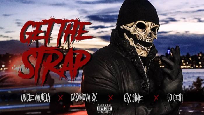 maxresdefault-74 Uncle Murda | 50 Cent | 6ix9ine | Casanova - "Get The Strap" (Official Video)  