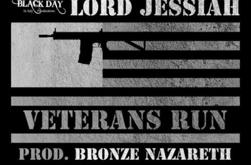 Lord Jessiah – Veteran’s Run Prod. by Bronze Nazareth