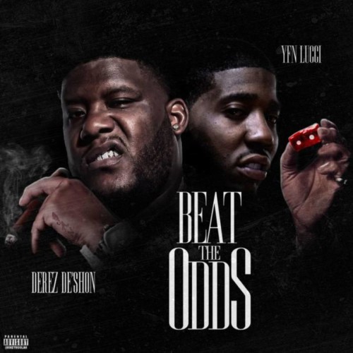 ad00654e628701e072232e346fd3c1b6.1000x1000x1-500x500 Derez De’Shon Feat. YFN Lucci - Beat The Odds (Video)  