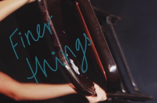 regothereshego – Finer Things (Lyric Video)