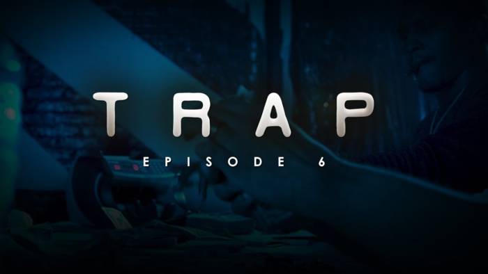 maxresdefault-27 TRAP | Season1| Episode 6 | Rookie Dir by Chop Mosley  