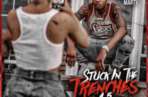 Sherwood Marty – Stuck In The Trenches 1.5 (Mixtape)