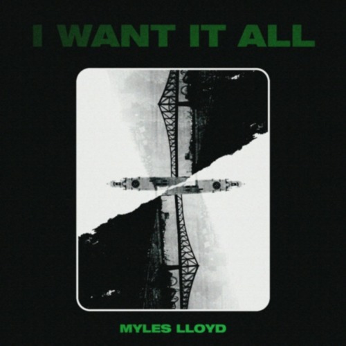 I-want-it-all-500x500 Myles Lloyd - I Want It All  