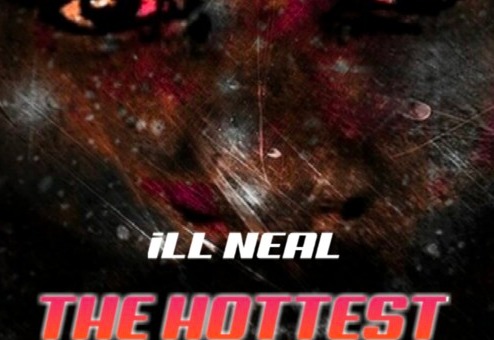 iLL NEAL – The Hottest