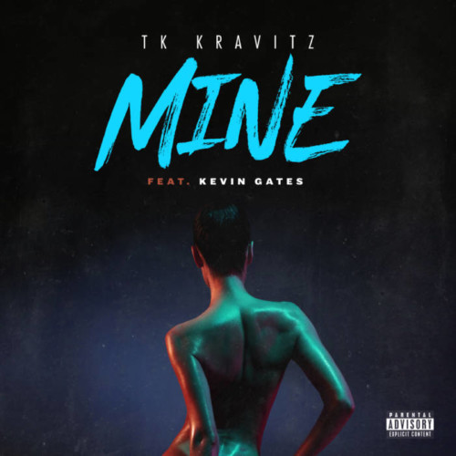 TKKravitz_MINE_FINAL_2-500x500 TK Kravitz - Mine Ft. Kevin Gates  