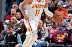 Trae Way: Atlanta Hawks Rookie Trae Young Explodes For 35 Points & 11 Assist vs. the Cleveland Cavs