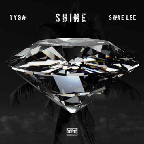 shine-500x500 Tyga & Swae Lee - Shine (ZEZE Freestyle)  